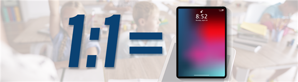 One to one equals iPad One to one equals iPad